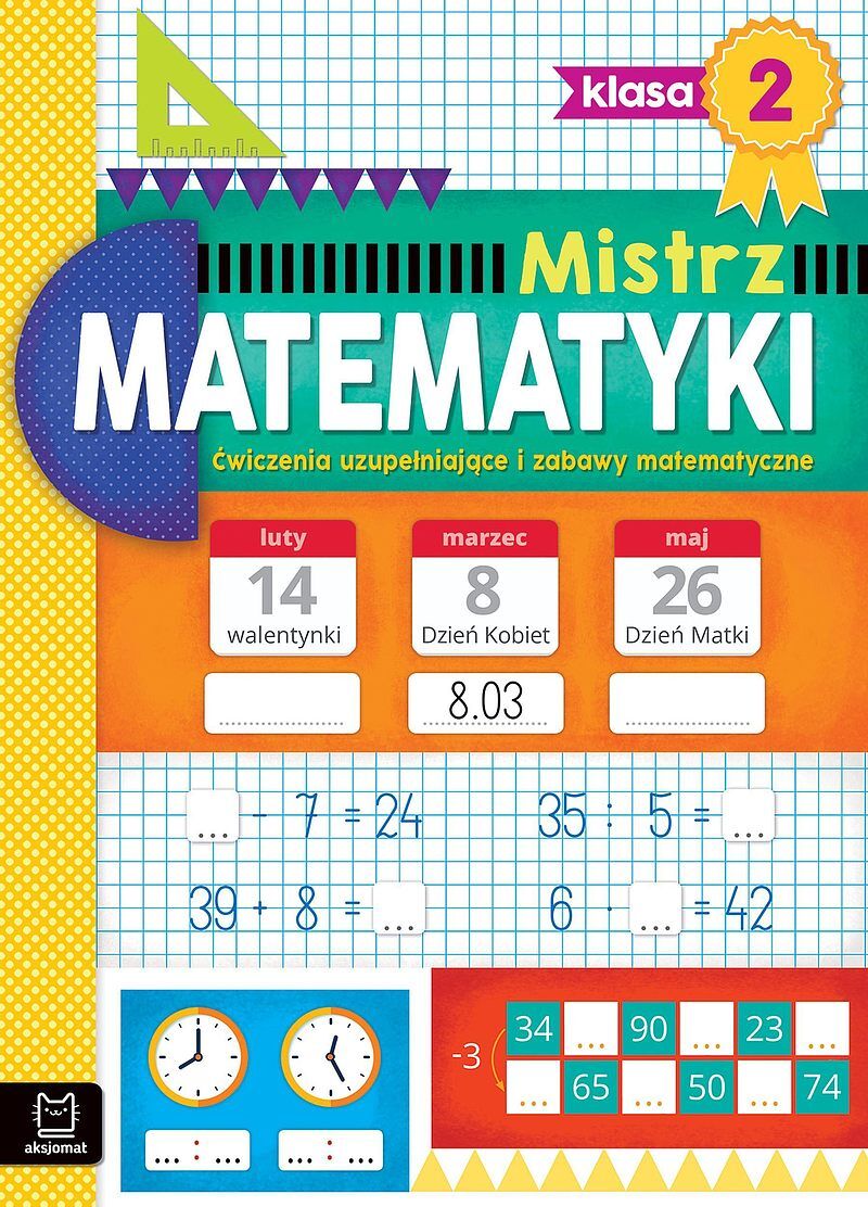 Mistrz matematyki klasa 2. Ćwiczenia uzupełniające i zabawy matematyczne