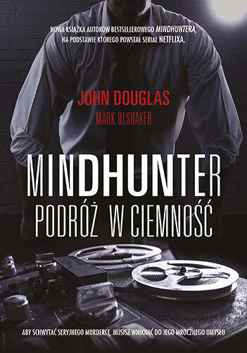 Mindhunter. Podróż w ciemność