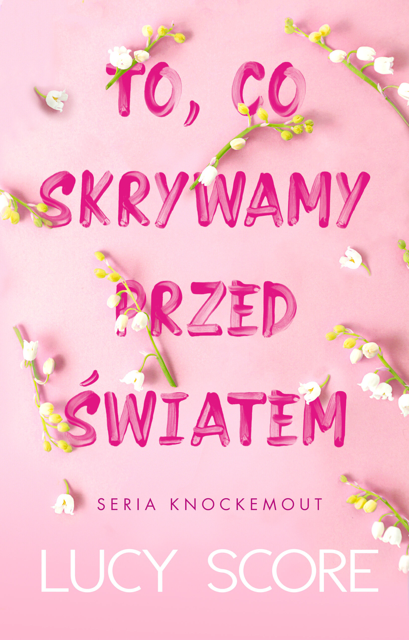 To, co skrywamy przed światem (e-book)