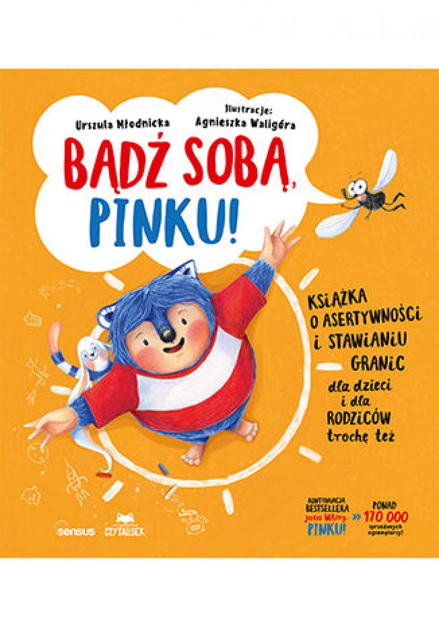 Bądź sobą, Pinku! Książka o asertywności i stawianiu granic dla dzieci i rodziców trochę też (e-book)