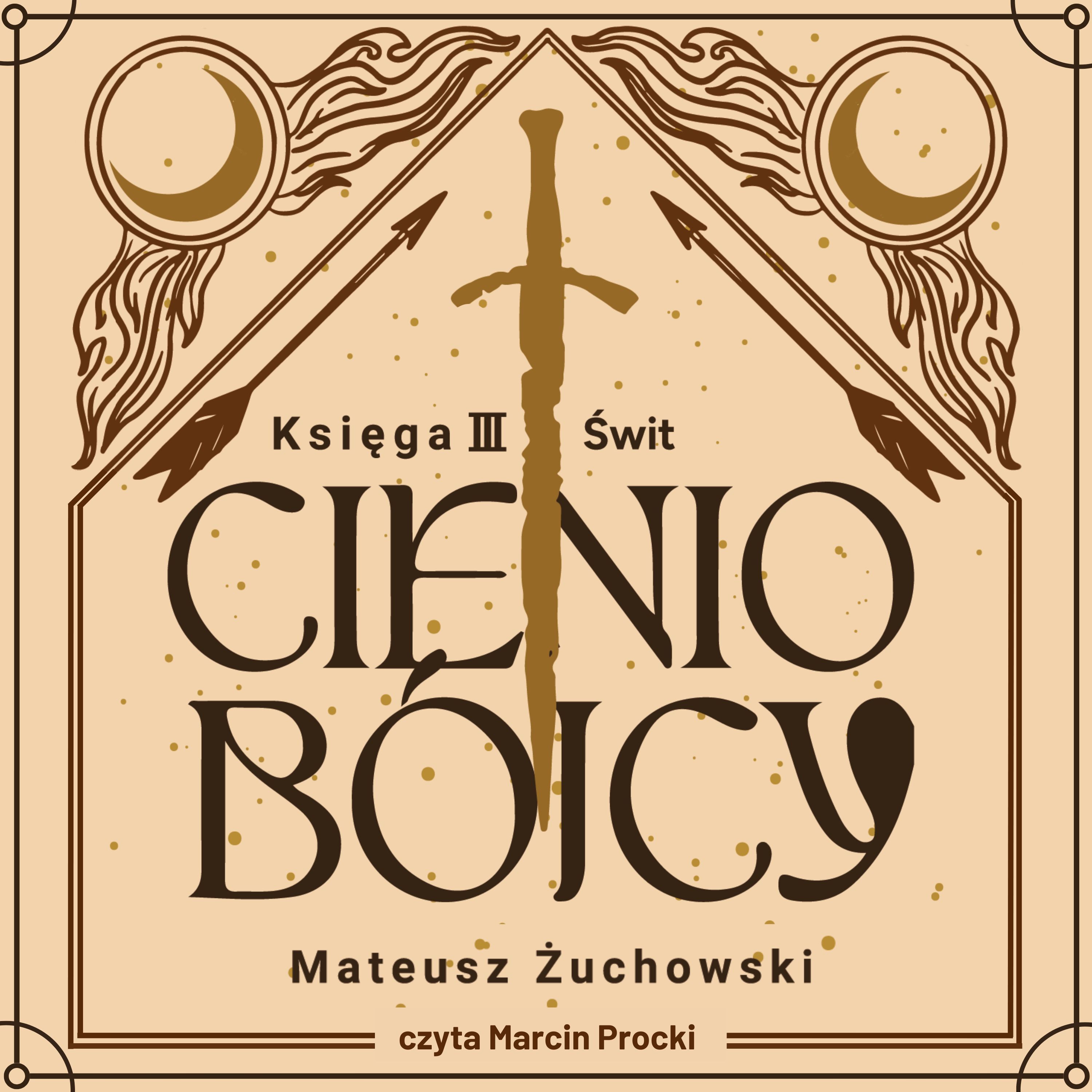 Cieniobójcy. Księga III. Świt (audiobook MP3)