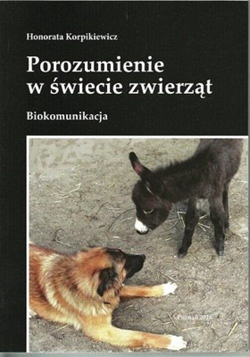 Porozumienie w świecie zwierząt Biokomunikacja