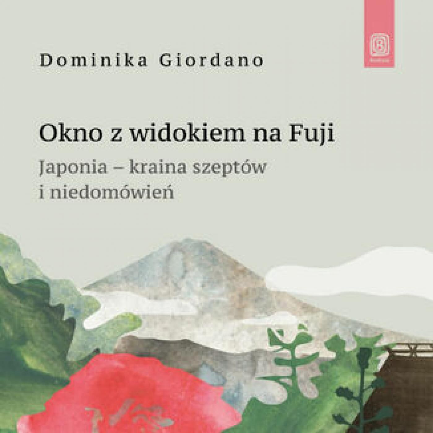 Okno z widokiem na Fuji. Japonia - kraina szeptów i niedomówień (audiobook MP3)