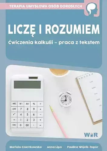 Liczę i rozumiem ćwiczenia kalkulii – praca z tekstem