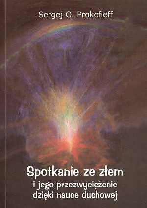 Spotkanie ze złem i jego przezwyciężenie dzięki nauce duchowej