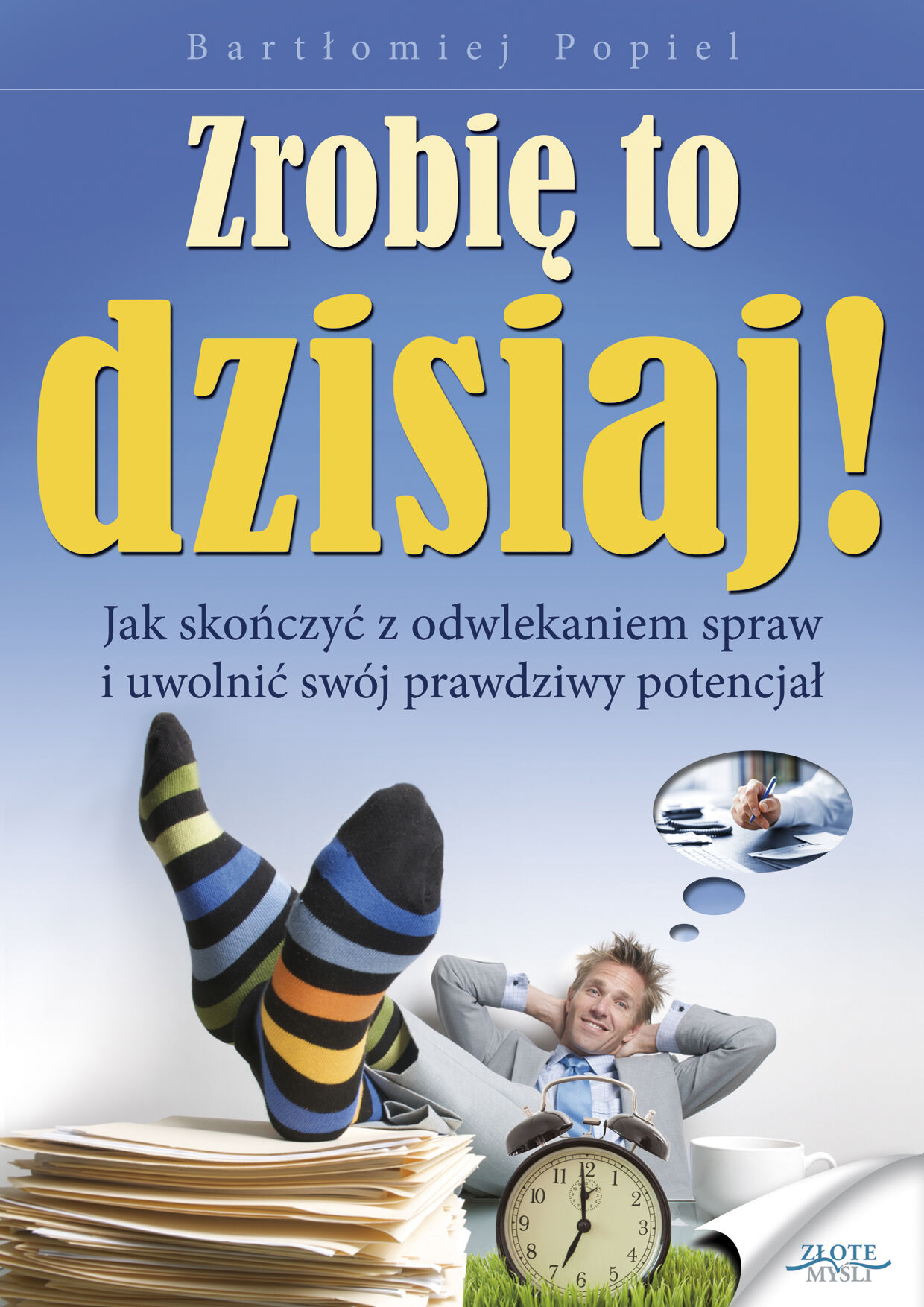 Zrobię to dzisiaj! (e-book)