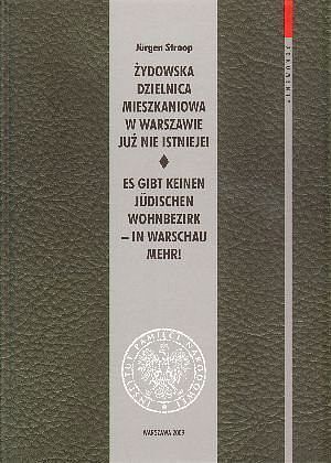 Żydowska dzielnica mieszkaniowa w Warszawie już nie istnieje! / Es gibt keinen Judischen wohnbezirk - in Warschau mehr!