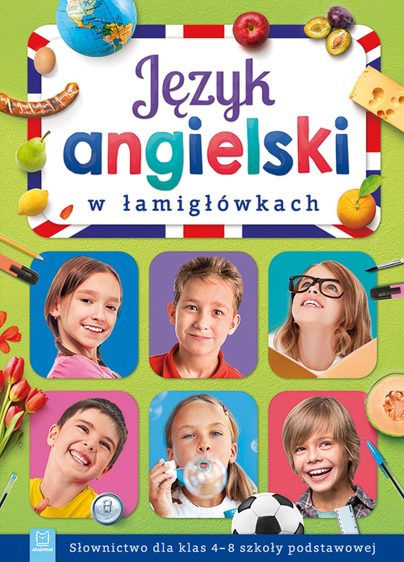 Język angielski w łamigłówkach. Słownictwo dla klas 4-8 szkoły podstawowej. Wyd.II