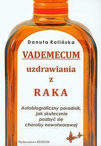 Vademecum uzdrawiania z raka