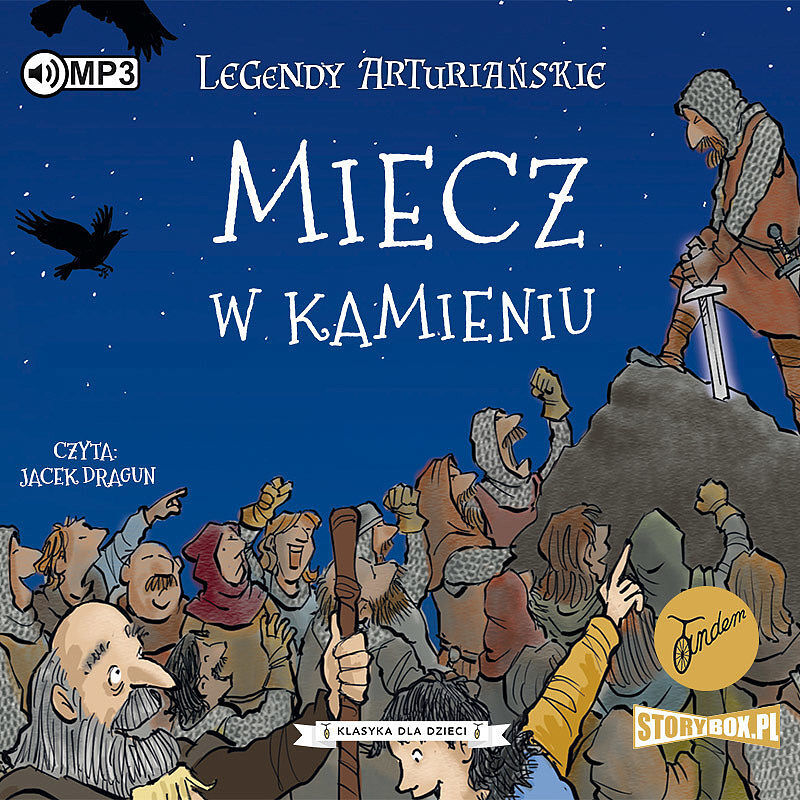 Cd mp3  miecz w kamieniu. Legendy arturiańskie. Tom 3