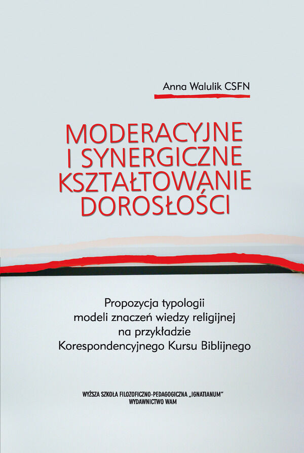 Moderacyjne i synergiczne kształtowanie dorosłości