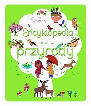 Świat bez tajemnic. Encyklopedia przyrody