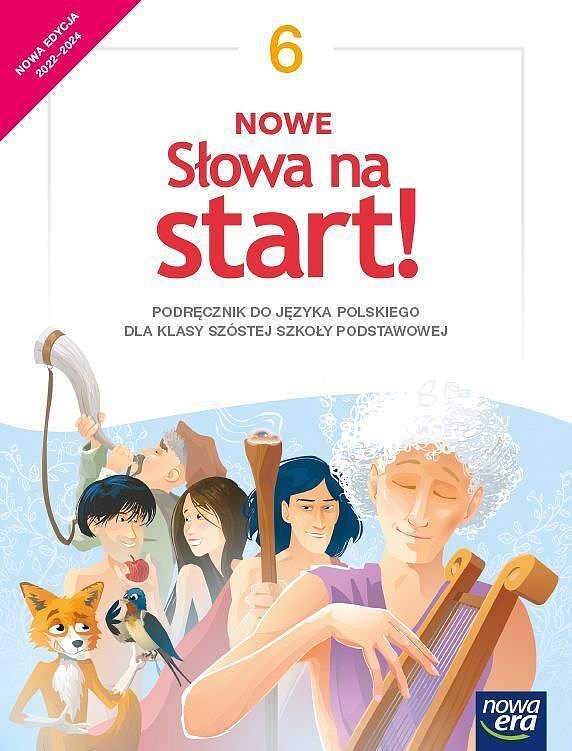 Język polski nowe słowa na start! podręcznik dla klasy 6 szkoły podstawowej edycja 2022-2024 62922