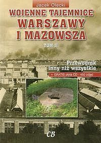 Wojenne tajemnice Warszawy i Mazowsza. Tom 2