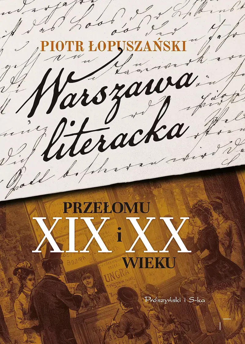 Warszawa literacka przełomu XIX i XX wieku (Duże Litery)