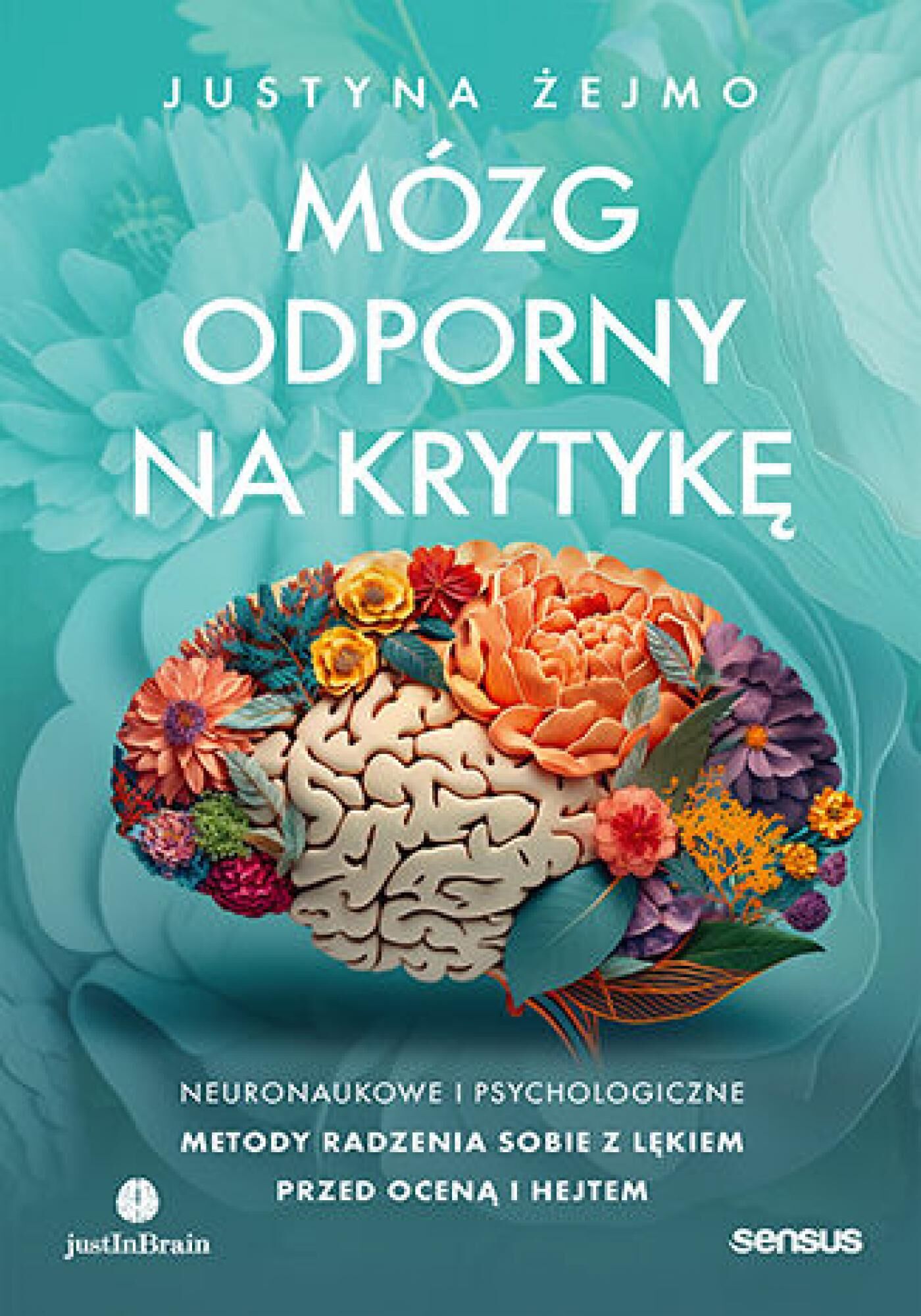 Mózg odporny na krytykę. Neuronaukowe i psychologiczne metody radzenia sobie z lękiem przed oceną i hejtem (e-book)
