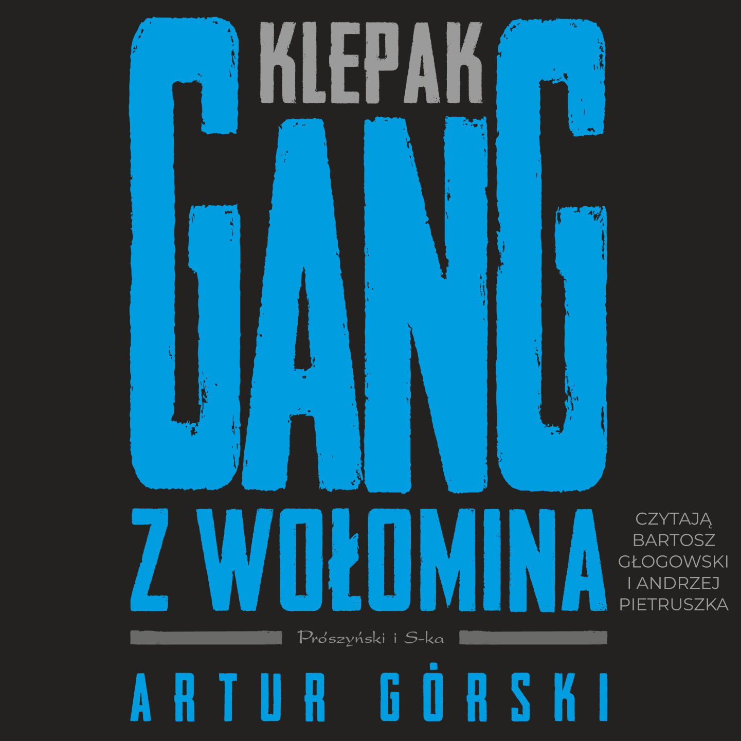 Klepak. Gang z Wołomina (audiobook MP3)
