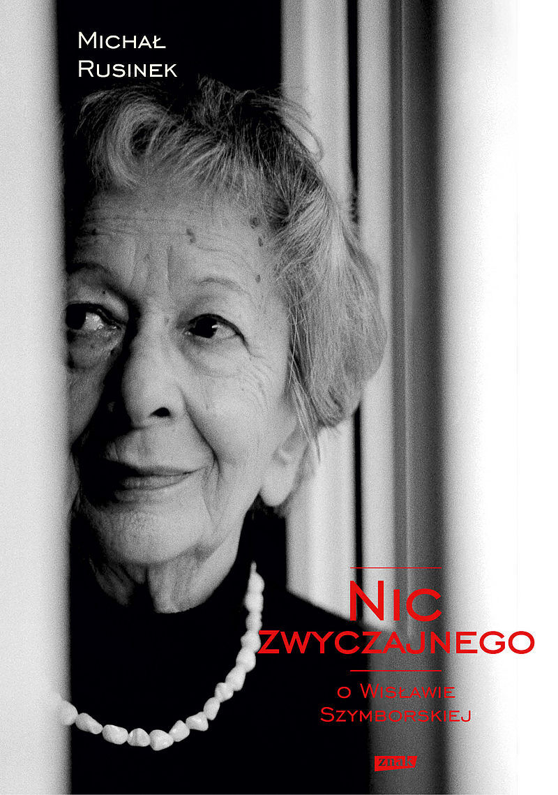 Nic zwyczajnego. O Wisławie Szymborskiej 2023