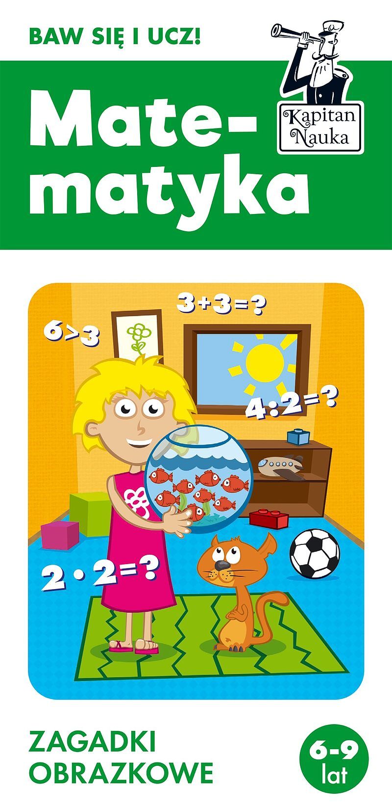 Matematyka 6-9 lat. Zagadki obrazkowe. Kapitan Nauka