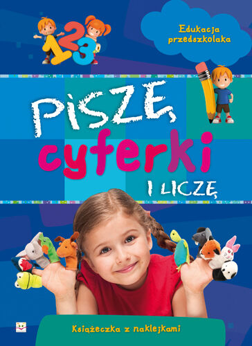Piszę cyferki i liczę. Edukacja przedszkolaka