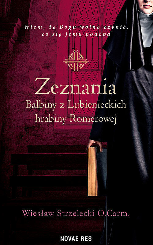 Zeznania balbiny z lubienieckich hrabiny romerowej