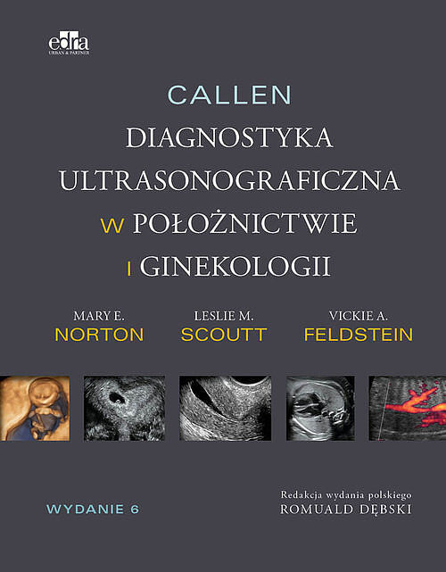 Callen. Diagnostyka ultrasonograficzna w ginekologii i położnictwie