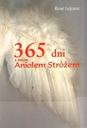365 dni z moim Aniołem Stróżem