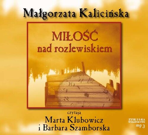 Miłość nad rozlewiskiem (audiobook CD)