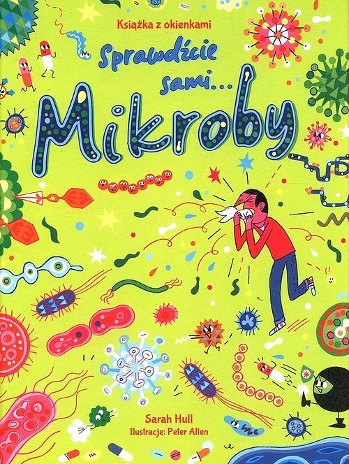 Mikroby. Książka z okienkami. Sprawdźcie sami...