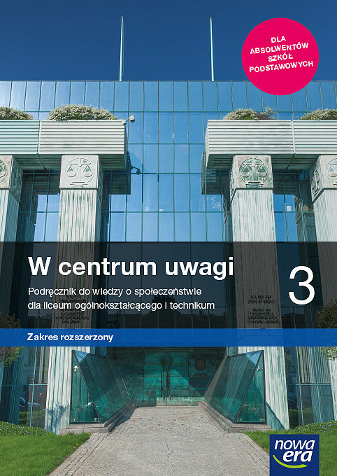 W centrum uwagi. Wiedza o społeczeństwie. Podręcznik 3. Liceum i technikum zakres rozszerzony