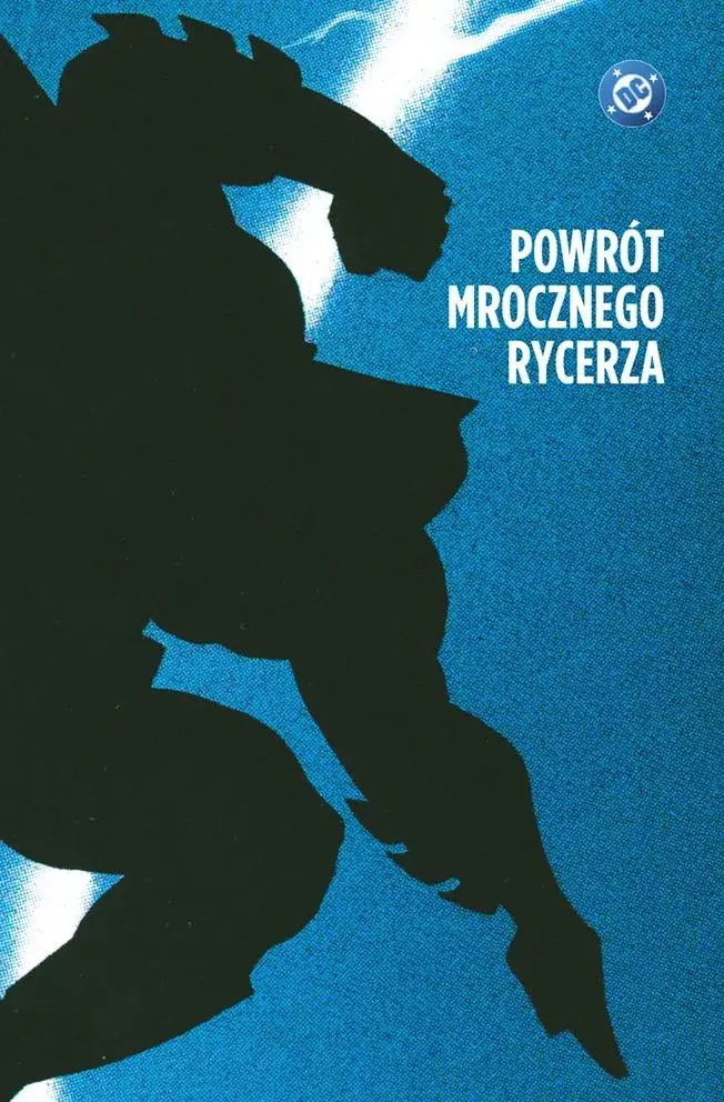 Batman. Mroczny Rycerz - Powrót Mrocznego Rycerza