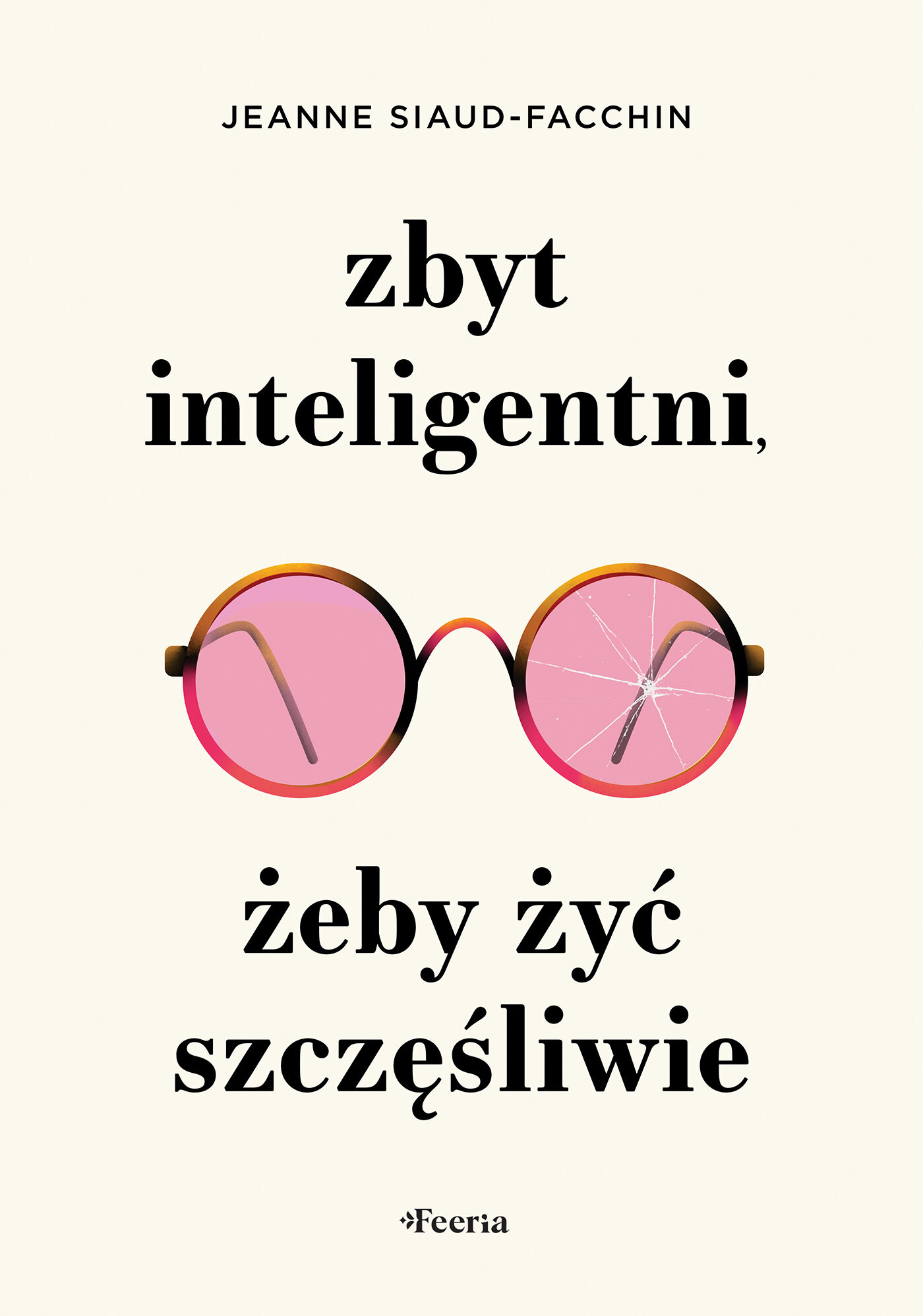 Zbyt inteligentni, żeby żyć szczęśliwie (e-book)