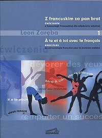 Z francuskim za pan brat, część 1, ćwiczenia z frazeologii francuskiej