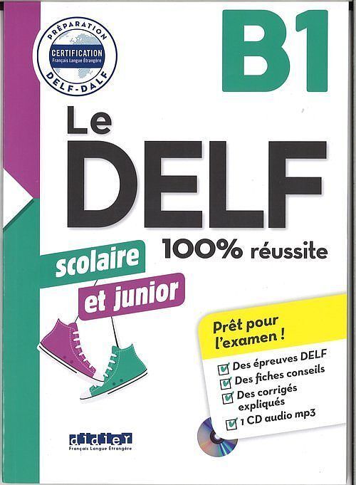 DELF 100% reussite B1 scolaire et junior