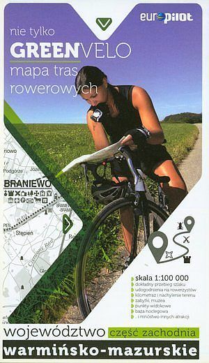 Nie tylko Green Velo. Mapa tras rowerowych w skali 1:100 000 Województwo warmińsko-mazurskie. Część zachodnia