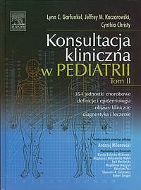 Konsultacja kliniczna w pediatrii. Tom II