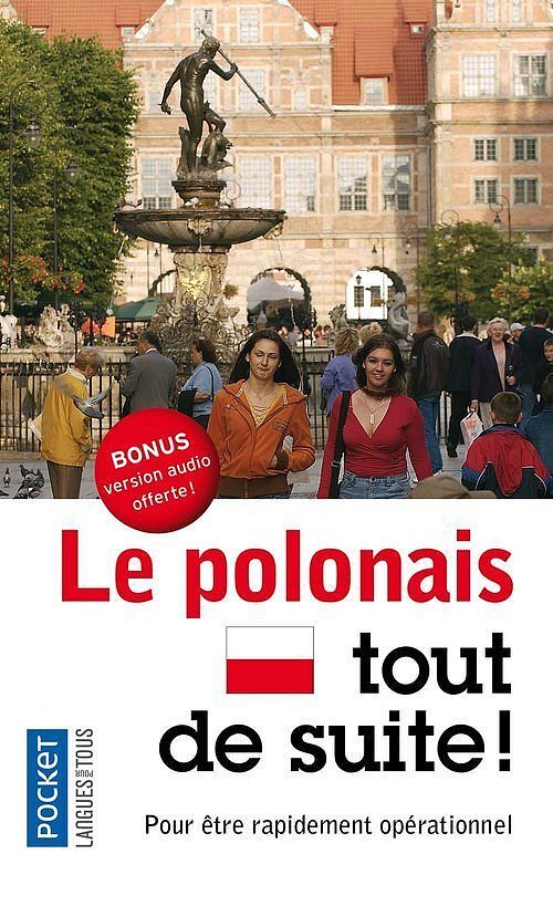 Polonais tout de suite słownictwo języka polskiego + słownik PL-FR FR-PL + audio online