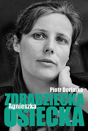 Zdradziecka Agnieszka Osiecka
