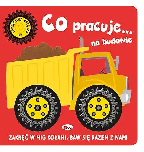 Zakręcona książka Co jedzie... na budowie