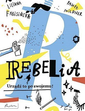 Rebelia Urządź to po swojemu!