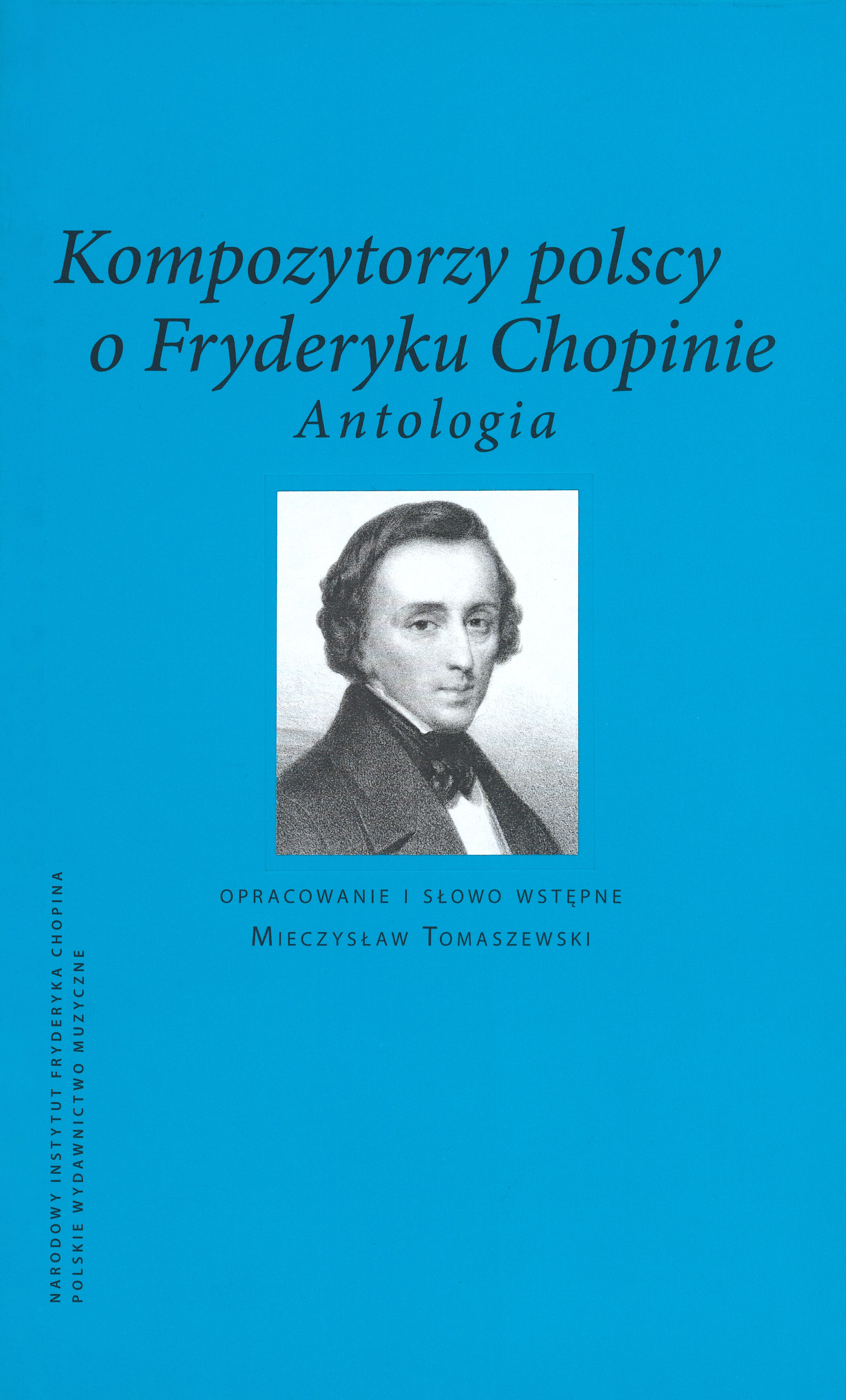 Kompozytorzy polscy o Fryderyku Chopinie