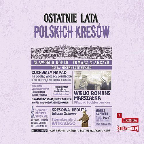Ostatnie lata polskich Kresów (audiobook CD)