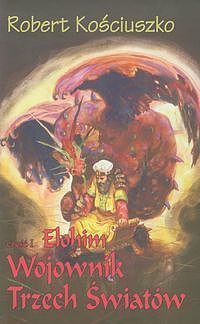 Wojownik Trzech Światów #1 - Elohim