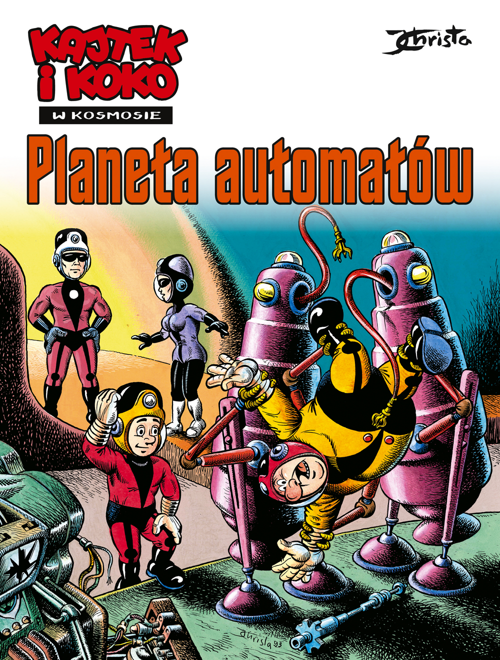 Kajtek i Koko w kosmosie - 04 - Planeta automatów (wyd. 2026)