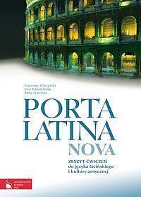 Porta Latina Nova Zeszyt ćwiczeń do języka łacińskiego i kultury antycznej