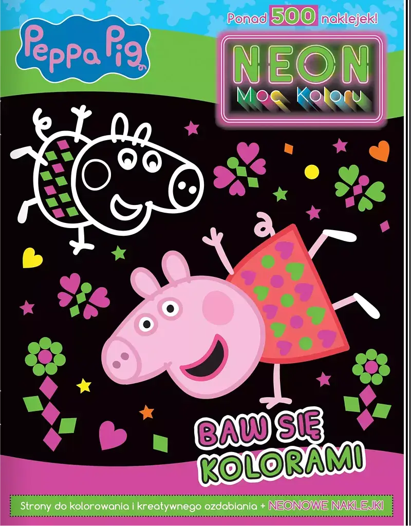 Peppa Pig. Neon. Moc koloru. Baw się kolorami