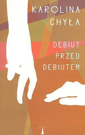 Debiut przed debiutem