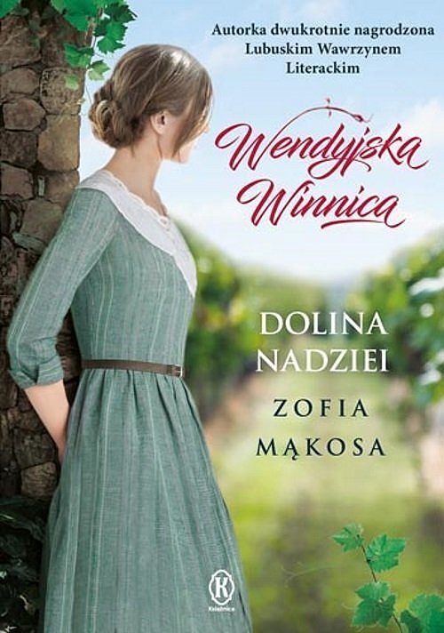 Wendyjska Winnica. Dolina nadziei