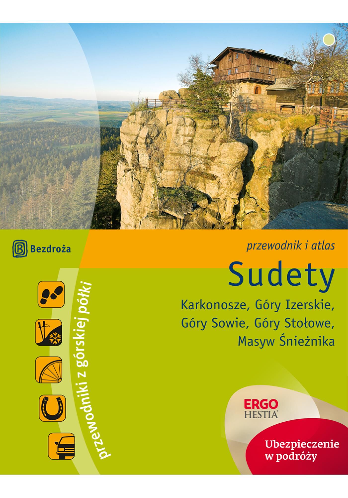Sudety. Karkonosze. Góry Izerskie. Góry Sowie. Góry Stołowe. Masyw Śnieżnika. Przewodnik z górskiej półki. Wydanie 3 (e-book)