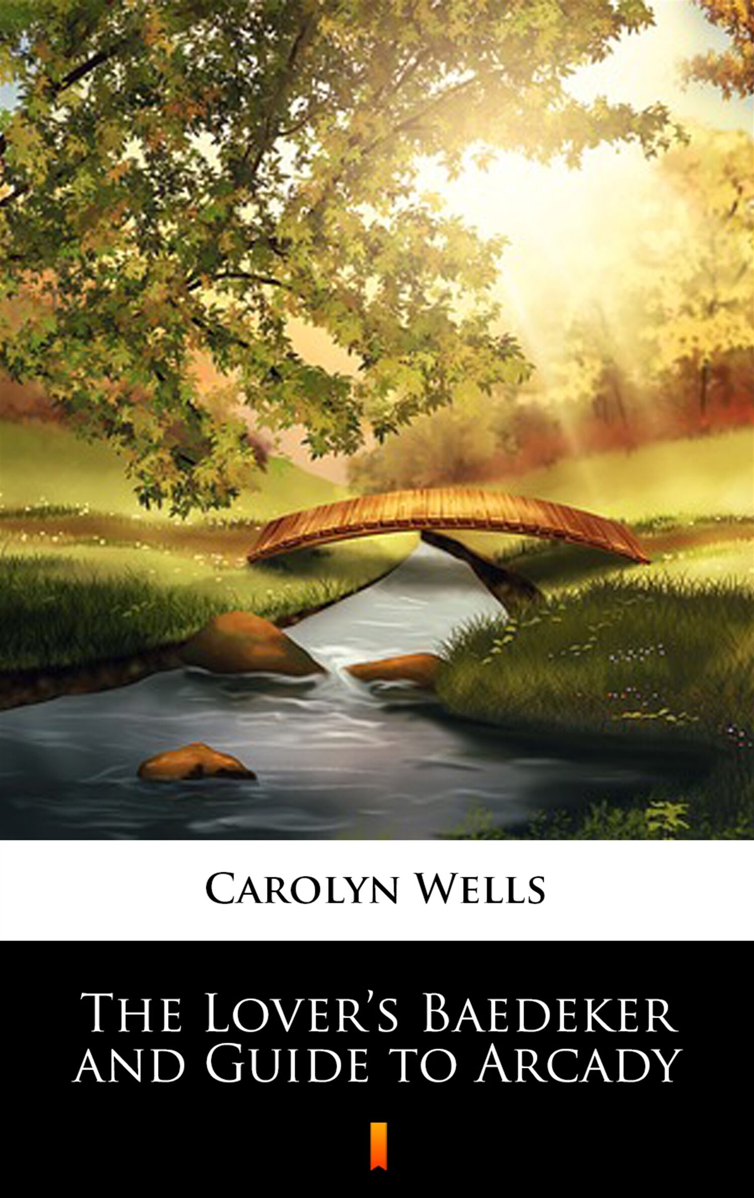 The Lover’s Baedeker and Guide to Arcady (e-book)